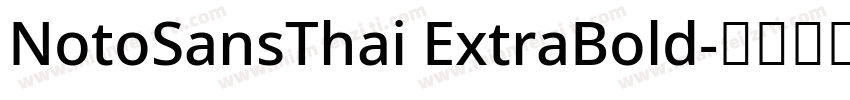 NotoSansThai ExtraBold字体转换